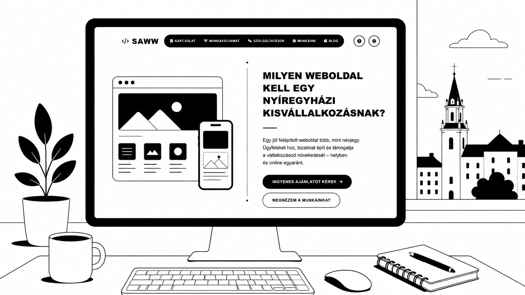 Milyen weboldal kell egy nyíregyházi kisvállalkozásnak?